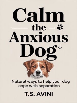 cover image of Calm the Anxious Dog